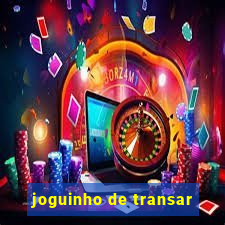 joguinho de transar